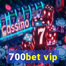 700bet vip